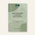 Cómo empezar a escribir una novela (guía en PDF)