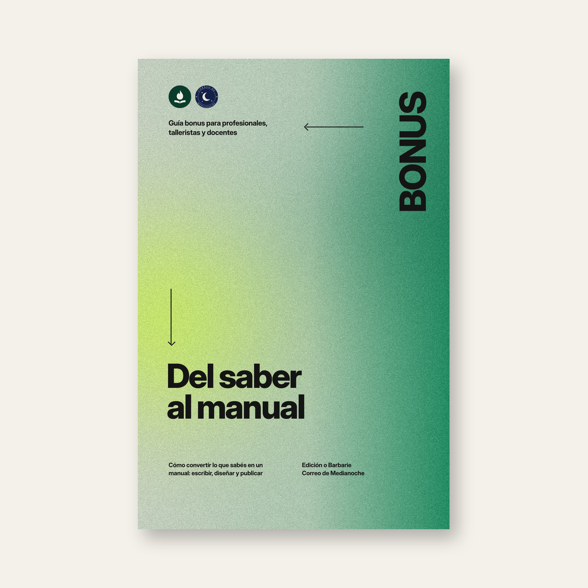 Del saber al manual: guía para convertir lo que sabés en un manual (PDF)
