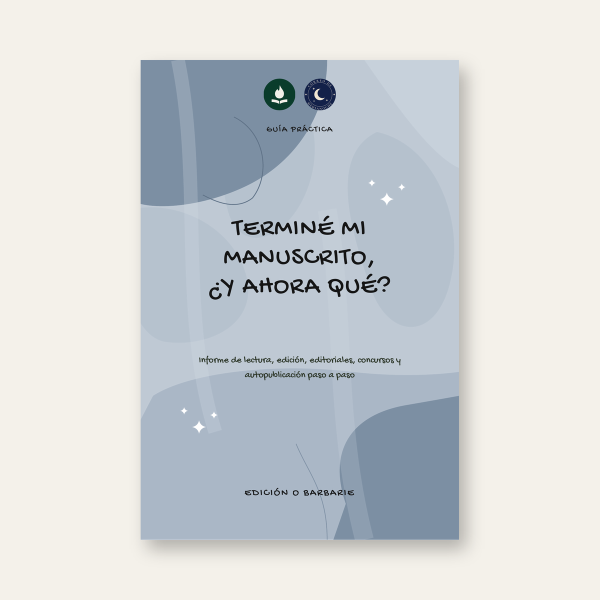 Terminé mi manuscrito, ¿y ahora qué? (guía en PDF)
